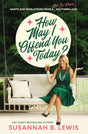 How May I Offend You Today?: Rants and Revelations from a Not-So-Proper Southern Lady.