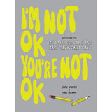 I'm Not OK, You're Not OK (Fill-in Book): Activities for Bad Days, Sad Days, and Stark-Raving Mad Days