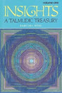 Insights: A Talmudic Treasury, Vol. 1 by Rabbi Saul Weiss