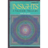 Insights : A Talmudic Treasury (Vol. II) by Rabbi Saul Weiss
