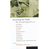 Inventing the Truth: The Art and Craft of Memoir by Russell Baker, Toni Morrison, Alfred Kazin, Annie Dillard
