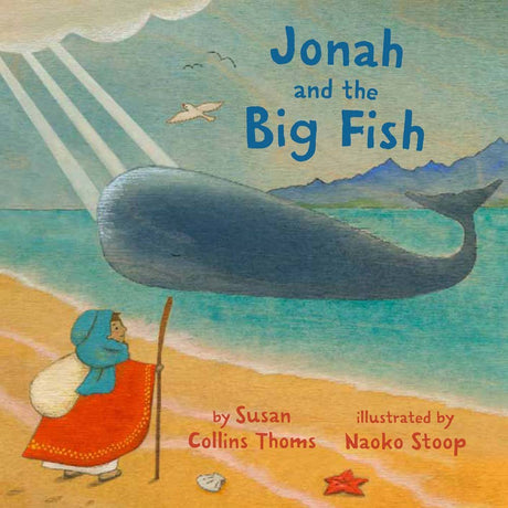 Jonah and the Big Fish by Susan Collins Thoms, Naoko Stoop