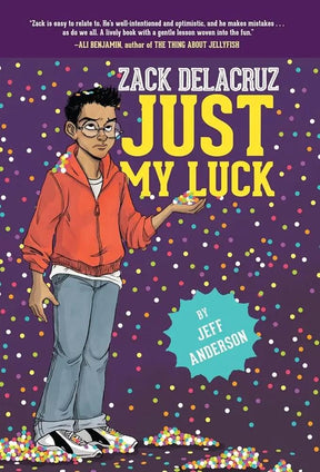 Just My Luck (Zack Delacruz, Book 2) (Volume 2) by Jeff Anderson
