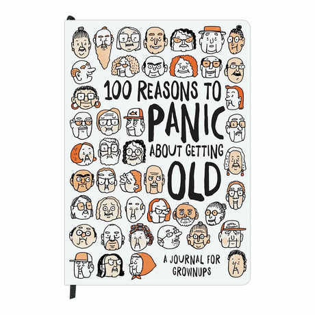 Knock Knock Journal, 100 Reasons To Panic: Getting Old