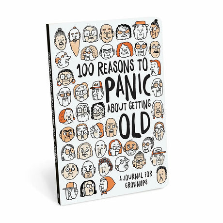 Knock Knock Journal, 100 Reasons To Panic: Getting Old