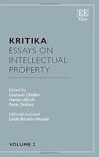 Kritika: Essays on Intellectual Property: Volume 2 by Gustavo Ghidini, Hanns Ullrich, Peter Drahos