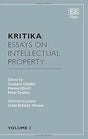 Kritika: Essays on Intellectual Property: Volume 2 by Gustavo Ghidini, Hanns Ullrich, Peter Drahos