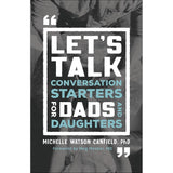 Let's Talk: Conversation Starters for Dads and Daughters