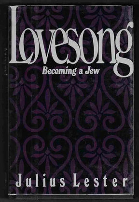 Lovesong: Becoming a Jew by Julius Lester