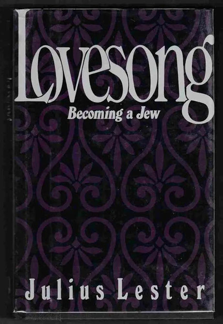 Lovesong: Becoming a Jew by Julius Lester