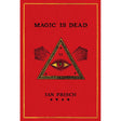 Magic Is Dead: My Journey into the World's Most Secretive Ian Frisch