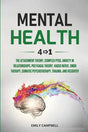 Mental Health Workbook: 6 Books in 1 - The Attachment Theory, Abandonment Anxiety, Depression in Relationships, Addiction Recovery, Complex PTSD, Trauma, CBT, EMDR Therapy and Somatic Psychotherapy by Emily Attached, Marzia Fernandez, Gino Mackesy