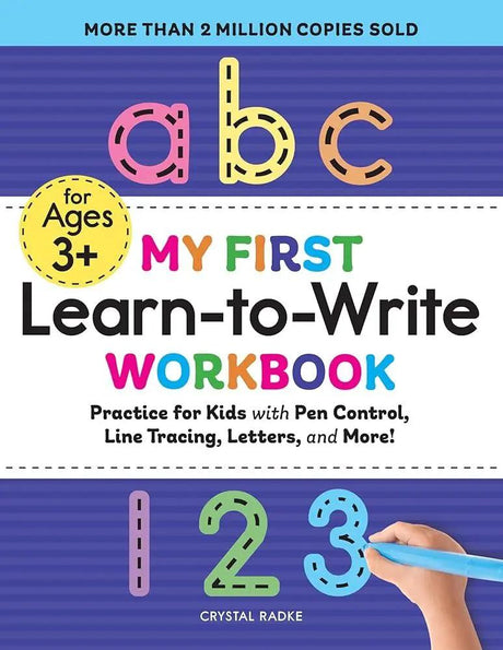 My First Learn-to-Write Workbook: Practice for Kids with Pen Control