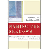 Naming the Shadows by Susan L. Roth