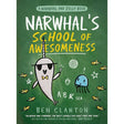 Narwhal's School of Awesomeness (A Narwhal and Jelly Book #6)