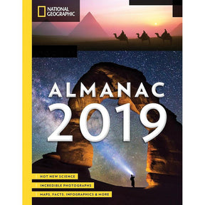 National Geographic Almanac 2019: Hot New Science - Incredible Photographs - Maps, Facts, Infographics & More By National Geographic