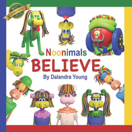 Noonimals: Believe by Dalandra Young