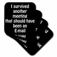 Novelty Coasters "I Survived Another Meeting..." SOft Coasters (Set of 8)