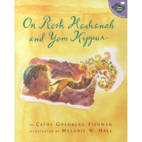 On Rosh Hashanah and Yom Kippur (Aladdin Picture Books) by Cathy Goldberg Fishman, Melanie W. Hall