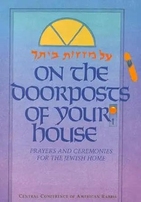 On the Doorposts of Your House (English and Hebrew Edition) by Chaim Stern