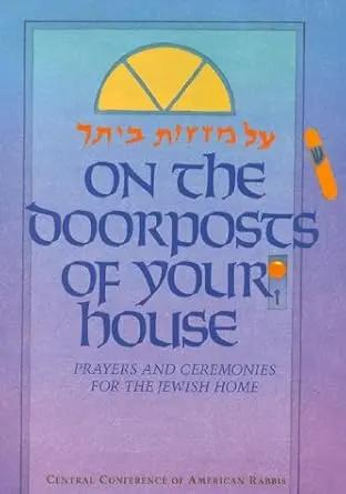 On the Doorposts of Your House (English and Hebrew Edition) by Chaim Stern