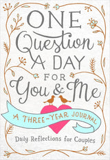 One Question a Day for You & Me: A Three-Year Journal: Daily Reflections for Couples Aimee Chase