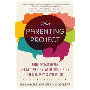 Parenting Project: Build Extraordinary Relationships With Your Kids Through Daily Conversation by Alamar Amy