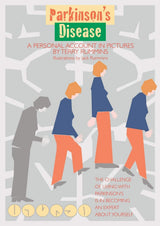 Parkinson's Disease: A Personal Account in Pictures by Terry Rummins, Jack Rummins