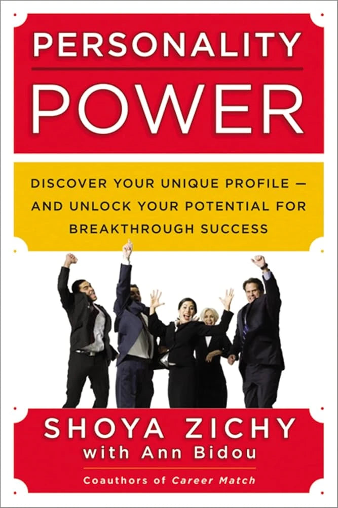 Personality Power: Discover Your Unique Profile--and Unlock Your Potential for.