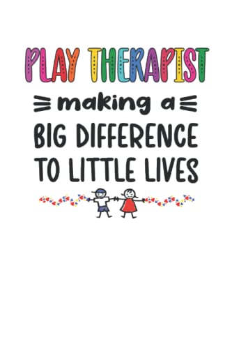 Play Therapist Lined Notebook: by Alisson K. Marshall Independently published
