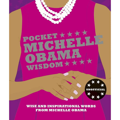 Pocket Michelle Obama Wisdom: Wise and Inspirational Words from Michelle Obama by Hardie Grant Books