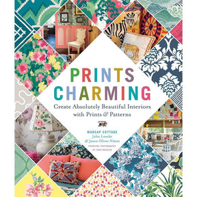 Prints Charming by Madcap Cottage: Create Absolutely Beautiful Interiors with Prints & Patterns