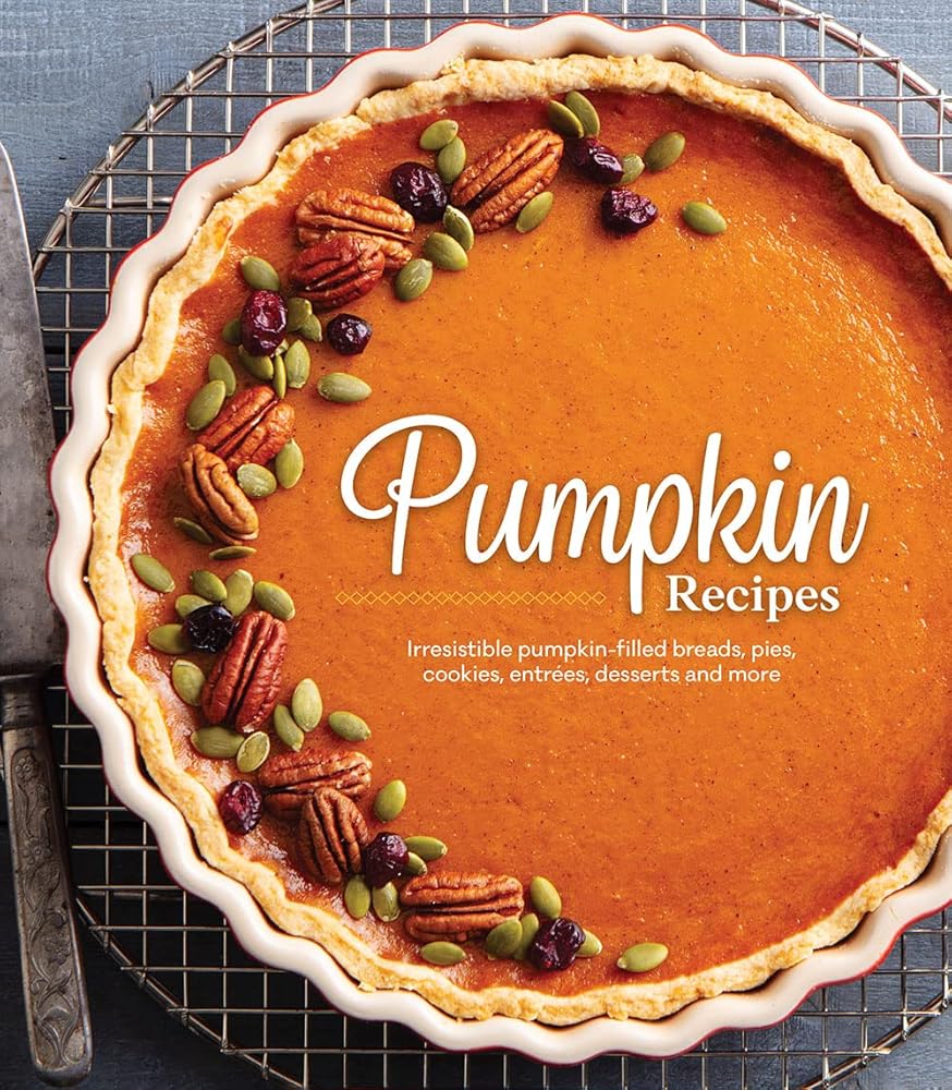 Pumpkin Recipes: Irresistible Pumpkin-Filled Breads, Pies, Cookies, Entrées, Desserts and More Publications International Ltd.