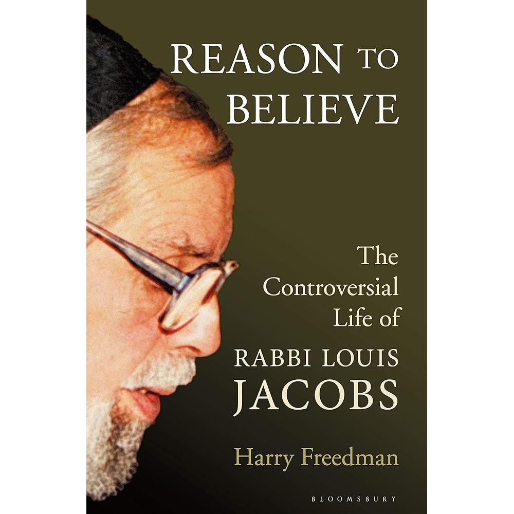 Reason to Believe: The Controversial Life of Rabbi Louis Jacobs