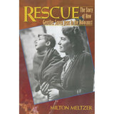 Rescue: The Story of How Gentiles Saved Jews in the Holocaust by Milton Meltzer