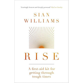 Rise: A first-aid kit for getting through tough times