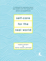 Self-Care for the Real World: A Guide for People with Busy Lives