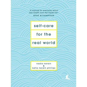 Self-Care for the Real World: A Guide for People with Busy Lives