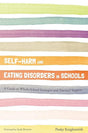 Self-Harm and Eating Disorders in Schools by Pooky Knightsmith