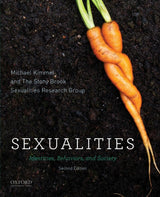Sexualities: Identities, Behaviors, and Society by Michael Kimmel, The Stony Brook Sexualities Research Group