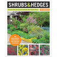 Shrubs and Hedges: Discover, Grow, and Care for the World's.