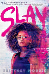 SLAY by Brittney Morris