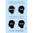 Smarter Than You Think: How Technology Is Changing Our Minds.