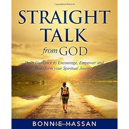 Straight Talk from God: Daily Guidance to Encourage, Empower and Transform your Spiritual Journey