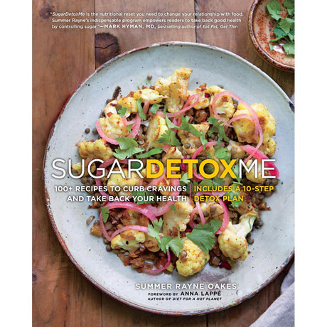 SugarDetoxMe: 100+ Recipes to Curb Cravings and Take Back Your Health.