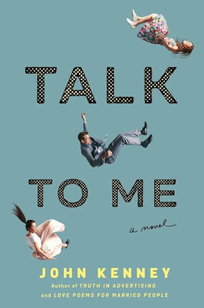 Talk to Me by John Kenney