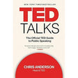 TED TALKS: The Official TED Guide to Public Speaking by Chris J. Anderson