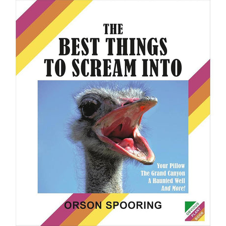 The Best Things to Scream Into