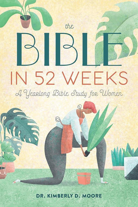 The Bible in 52 Weeks: A Yearlong Bible Study.