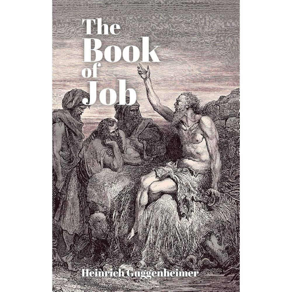 The Book of Job by Heinrich W. Guggenheimer